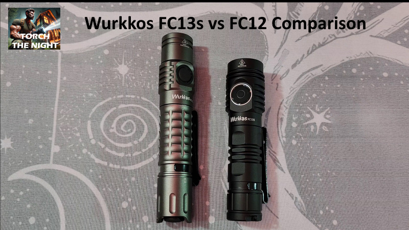 Wurkkos FC13s vs FC12 Flashlight Comparison